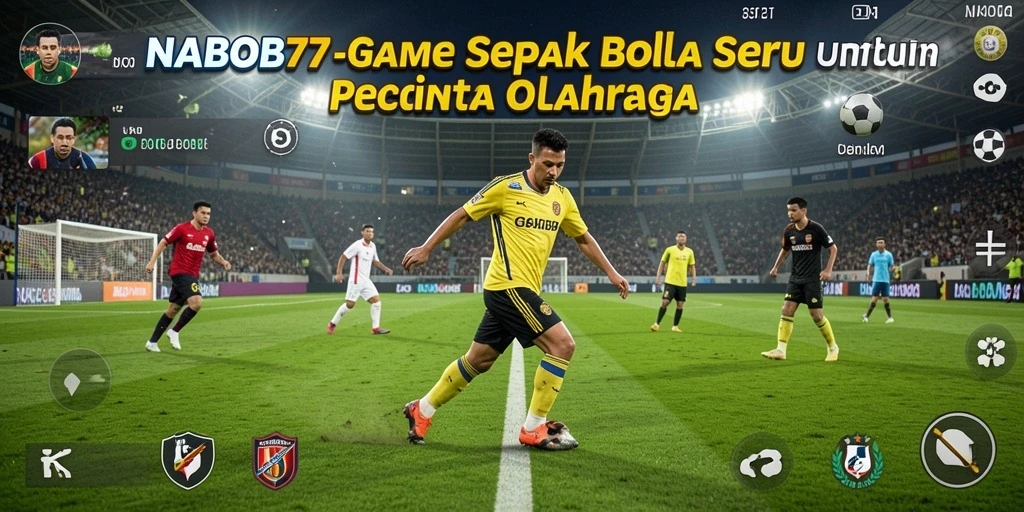 Tampilan gameplay NABOB77 dengan aksi-aksi dramatis pertandingan sepak bola.